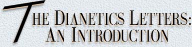 The Dianetics Letters: An Introduction